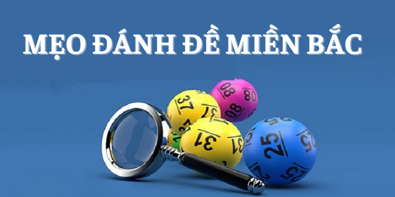 mẹo đánh đề miền Bắc