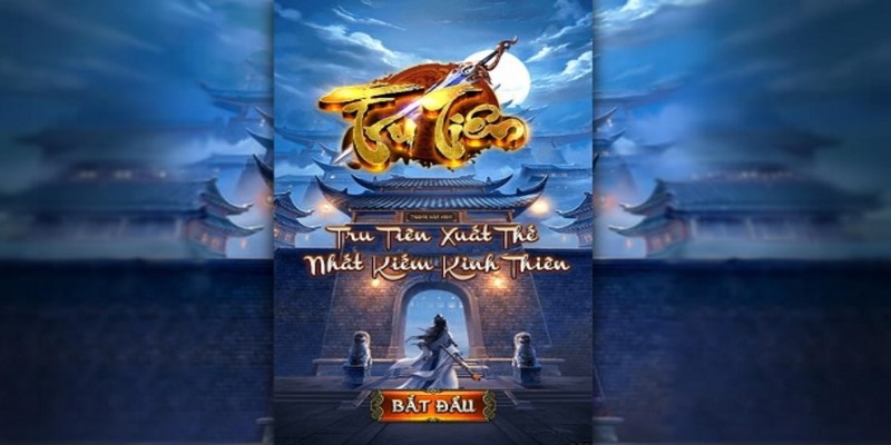 Cách Chơi Tru Tiên Iwin - Tổng Hợp Bí Quyết Chơi Là Thắng 2 Nổ hũ Tru Tiên